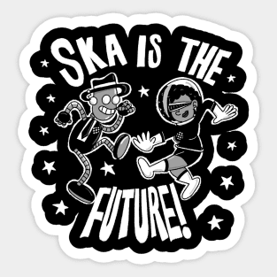 Ska is the Future Sticker